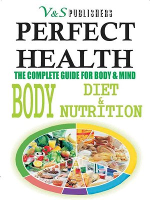 cover image of Perfect Health - Body Diet & Nutrition